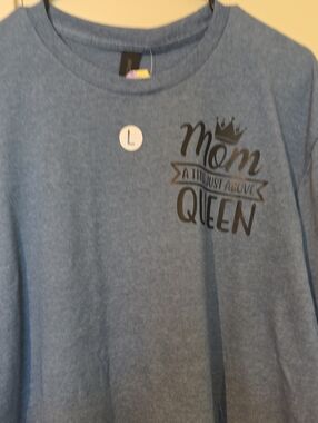 Blue 'Mom A Tinust Above Queen' Graphic T shirt